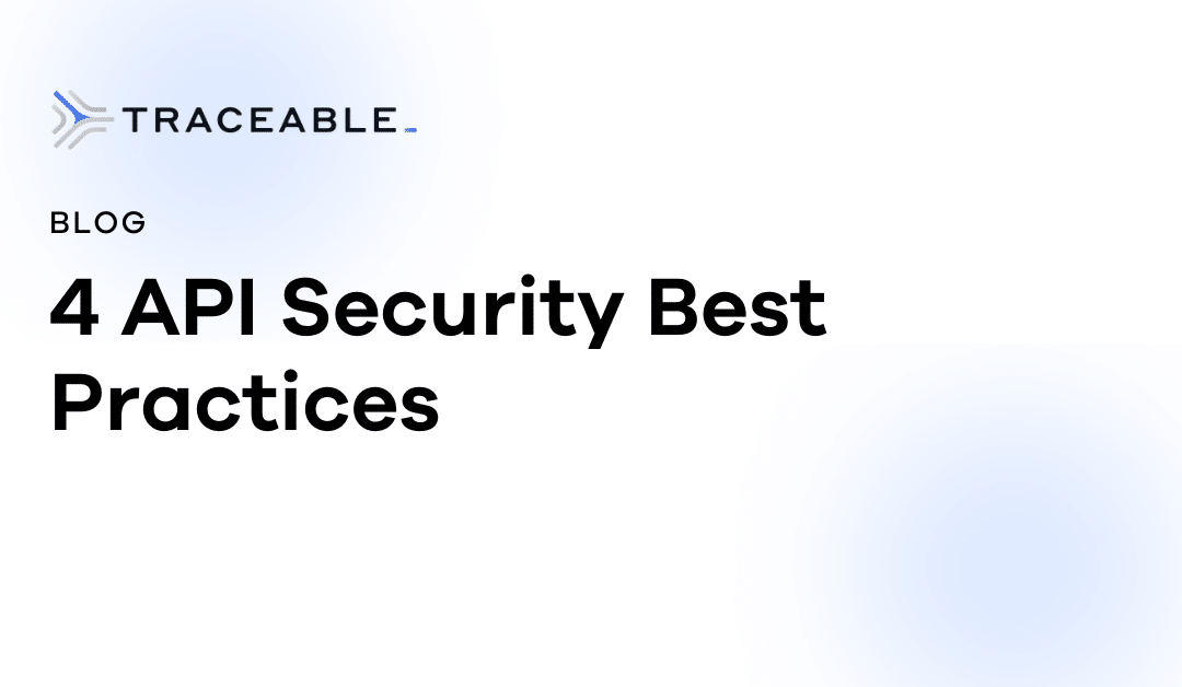 4 API Security Best Practices