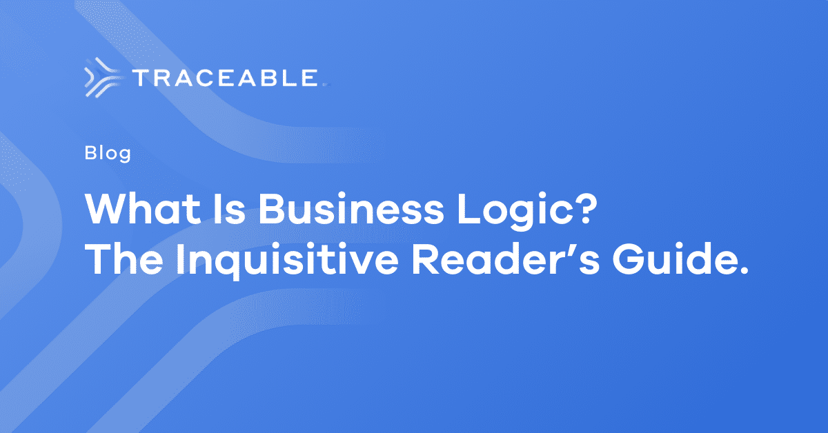 What is Business Logic? Traceable App & API Security