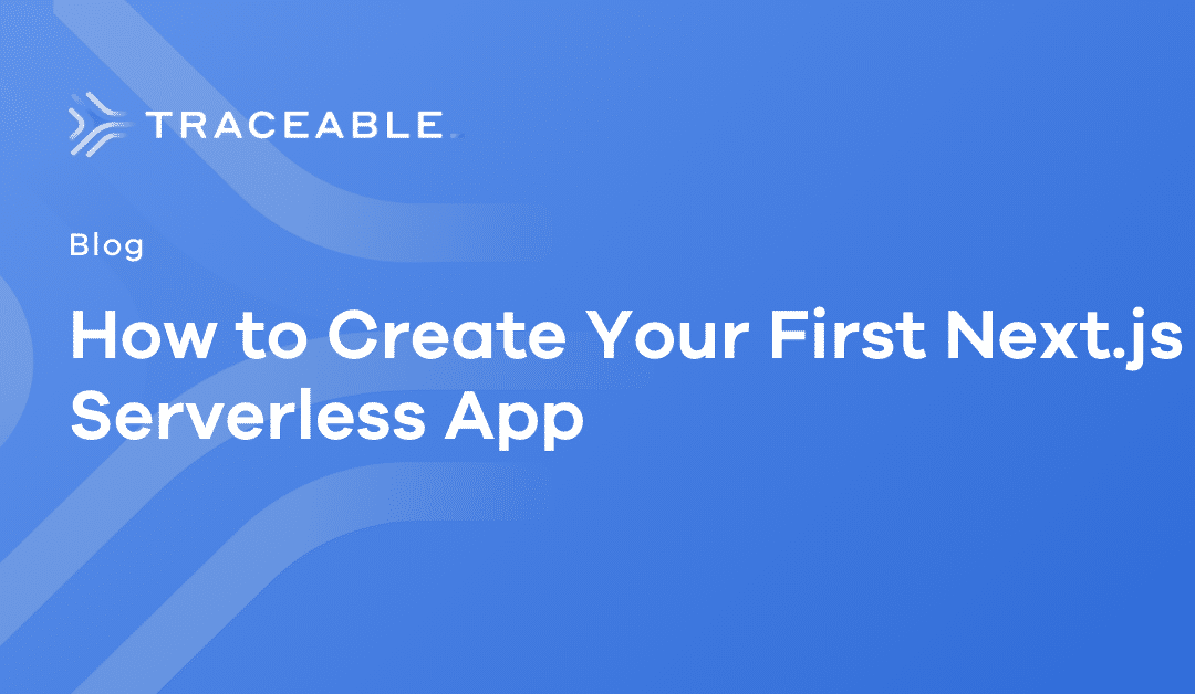 How to Create Your First Next.js Serverless App