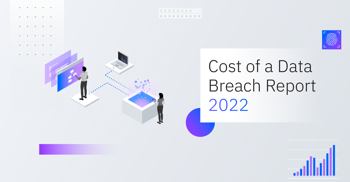 Lessons From IBM's 2022 Cost Of A Data Breach Report - Traceable API ...